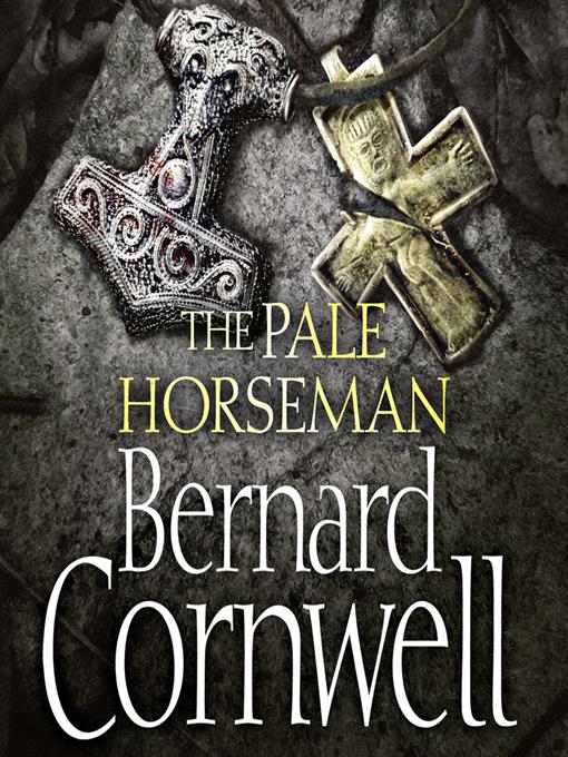 Title details for The Pale Horseman by Bernard Cornwell - Available